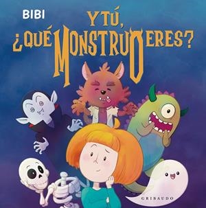 Y tú, ¿qué monstruo eres? | 9788412978261 | Bibi