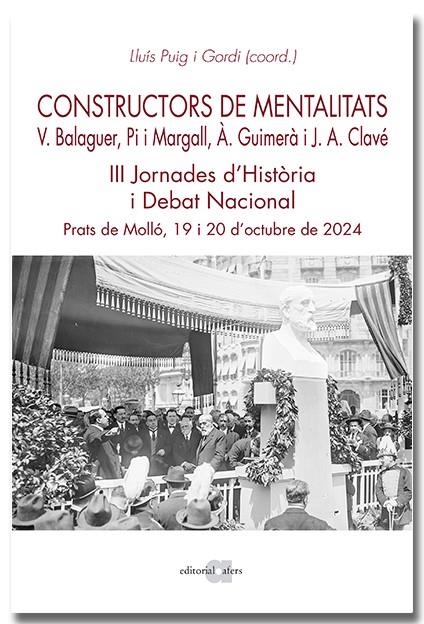 Constructors de mentalitats. Víctor Balaguer, Pi i Margall, Àngel Guimerà i Jose | 9791387680114 | Puig i Gordi, Lluís