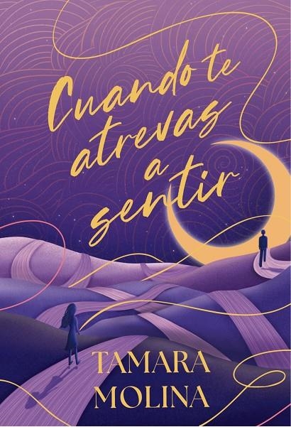 Cuando te atrevas a sentir | 9788419822901 | Molina, Tamara