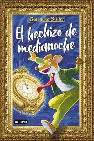 El hechizo de medianoche | 9788408308881 | Stilton, Geronimo
