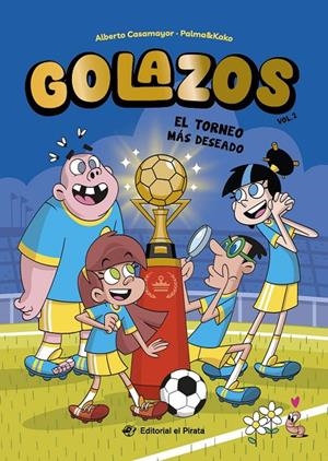 Golazos 02 - El torneo más deseado | 9788419898555 | Casamayor, Alberto
