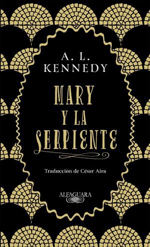 Mary y la serpiente | 9788420434858 | Kennedy, A. L.
