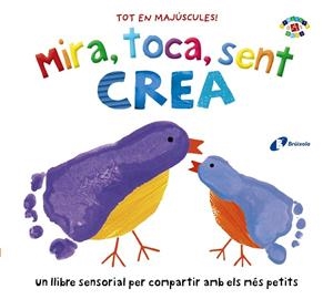 Mira, toca, sent. Crea | 9788499062662 | Boultwood, Ellie/Bornoff, Emily/Cockayne, Hannah/Munday, Natalie/Hamley, Kylie
