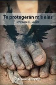Te protegerán mis alas | 9788416418169 | Núñez Moreno, Miguel