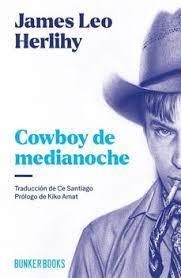 Cowboy de medianoche | 9788412725414 | Herihy, James Leo