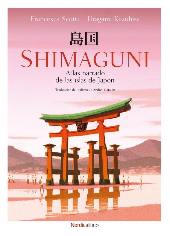 Shimaguni. Atlas narrado de las islas de Japón | 9791387563783 | Scotti, Francesca