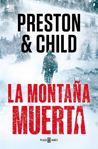 La montaña muerta (Nora Kelly 4) | 9788401036934 | Preston, Douglas/Child, Lincoln