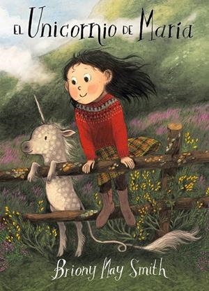 El unicornio de María | 9788484706960 | May Smith, Briony