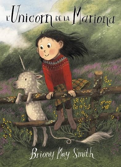 L'UNICORN DE LA MARIONA | 9788484706977 | May Smith, Briony