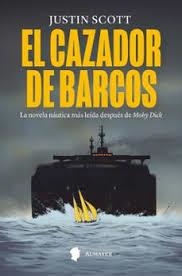 El cazador de barcos | 9788412891591 | Scott, Justin