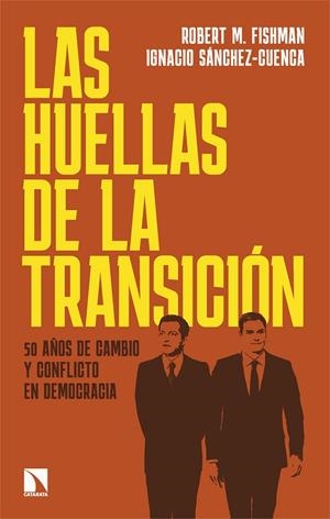 Las huellas de la Transición | 9788410674035 | Fishman, Robert M./Sánchez-Cuenca, Ignacio