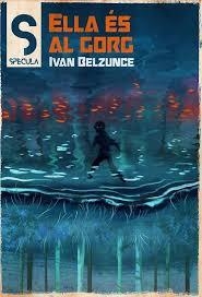 ELLA ES AL GORG | 9788419415547 | IVAN, BELZUNCE