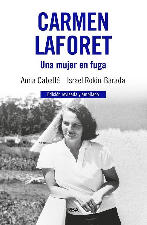 Carmen Laforet. Una mujer en fuga | 9788411326346 | Caballé, Anna/Rolón, Israel