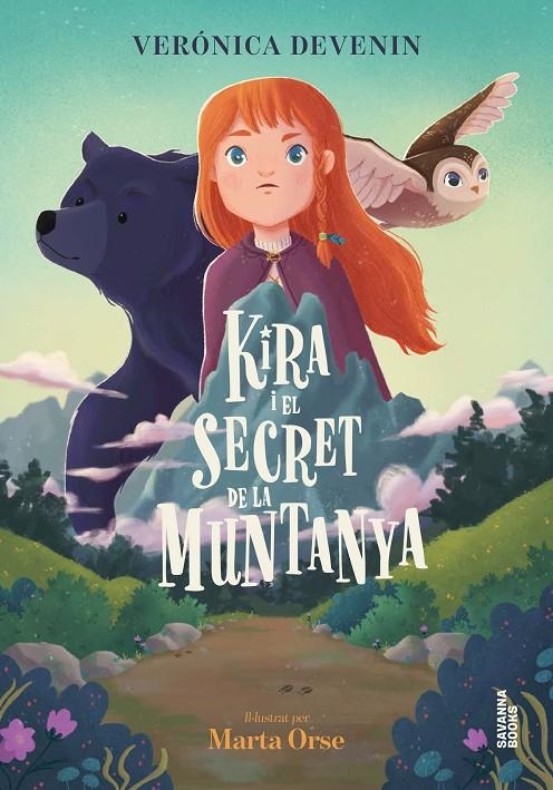 Kira i el secret de la muntanya | 9791399026542 | DEVENIN VERA, VERÓNICA/ORSE, MARTA