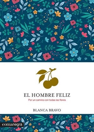 El hombre feliz | 9788410161931 | Bravo, Blanca