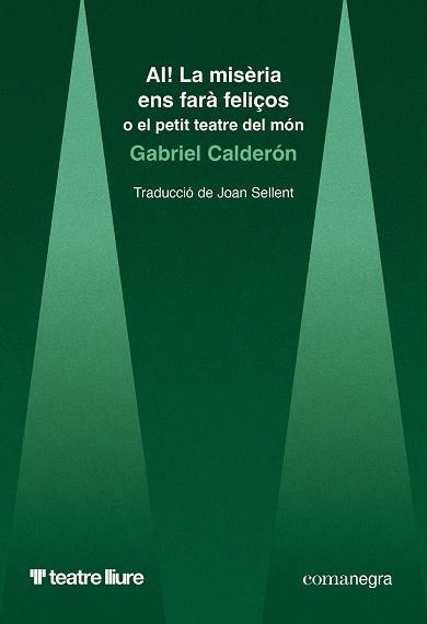 AI! La misèria ens farà feliços | 9788410161948 | Calderón, Gabriel