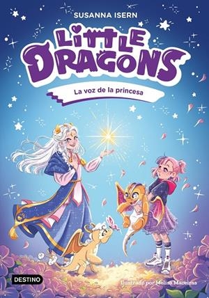 Little Dragons 4. La voz de la princesa | 9788408311157 | Isern, Susanna