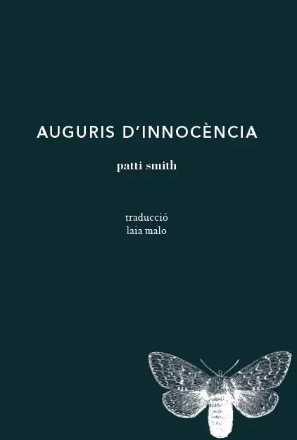 AUGURIS D´INNOCENCIA-98  / 3ªEDICIÓ | 9791399140903 | Patti Smith
