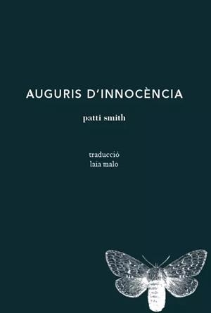 AUGURIS D´INNOCENCIA-98  / 3ªEDICIÓ | 9791399140903 | Patti Smith