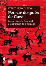 Pensar después de Gaza | 9786316507327 | Berardi, Franco "Bifo"
