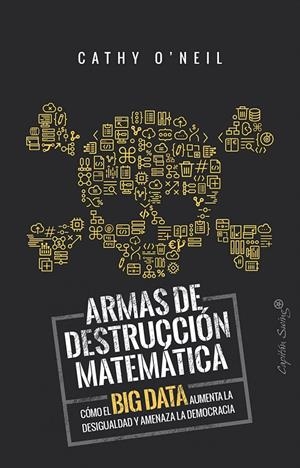 Armas de detrucción matemática | 9788494740848 | O'Neil, Cathy
