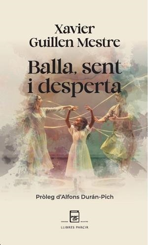 Balla, sent i desperta | 9788410087842 | Guillen Mestre, Xavier