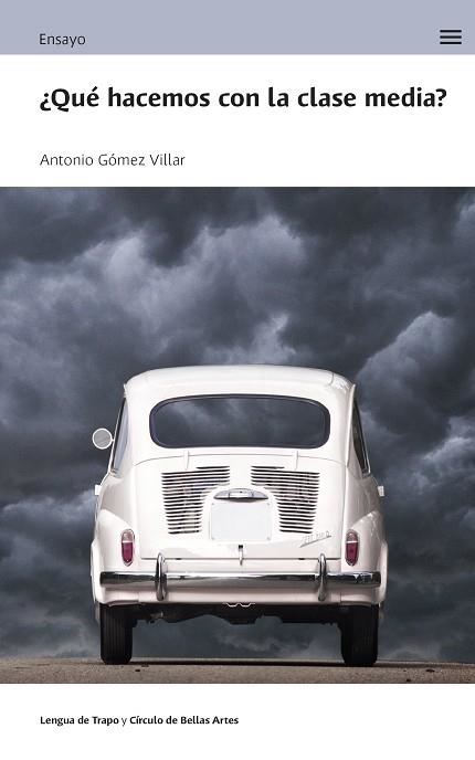 ¿Qué hacemos con la clase media? | 9788483813133 | Gómez Villar, Antonio