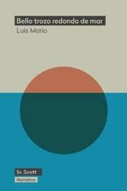 Bello trozo redondo de mar | 9788412523874 | García, Luis Mario