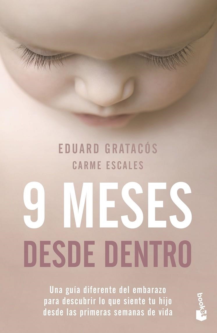 9 meses desde dentro | 9788408246565 | Gratacós Solsona, Eduard