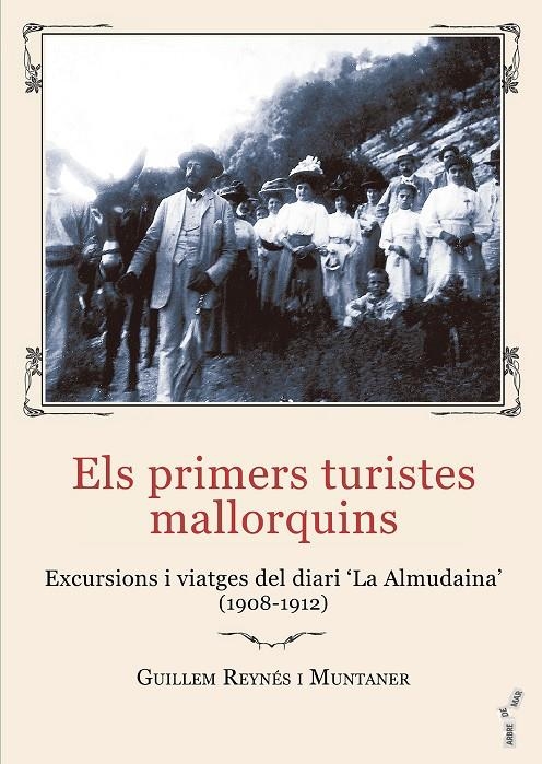 Els primers turistes mallorquins | 9788419956804 | Reynés i Muntaner, Guillem