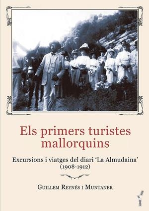 Els primers turistes mallorquins | 9788419956804 | Reynés i Muntaner, Guillem