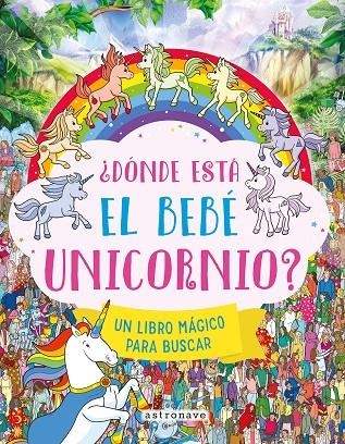 ¿DONDE ESTA EL BEBE UNICORNIO? | 9788467980271 | MORAN, PAUL/JOSEPHINE SOUTHON