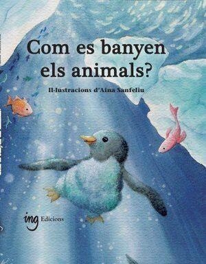 Com es banyen els animals? | 9791399058659 | G. Galceran, Àuria