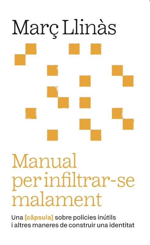 Manual per infiltrar-se malament | 9788411731973 | Llinàs Belliure, Març