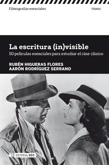 La escritura (in)visible | 9788491800958 | Higueras Flores, Rubén/Rodríguez Serrano, Aarón