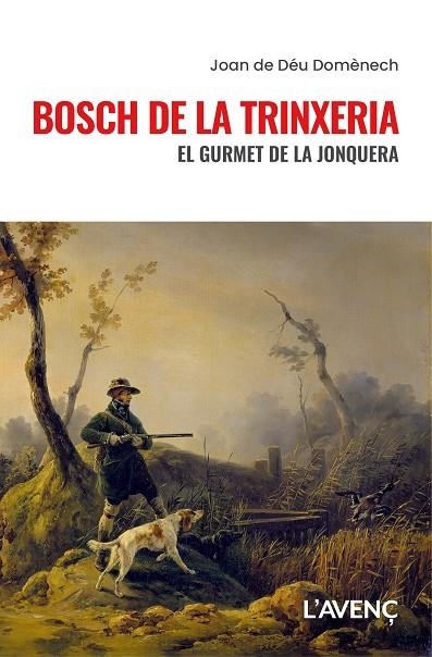 Bosch de la Trinxeria | 9788418680632 | Domènech, Joan de Déu