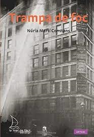 Trampa de foc | 9788493767426 | Martí Constans, Núria