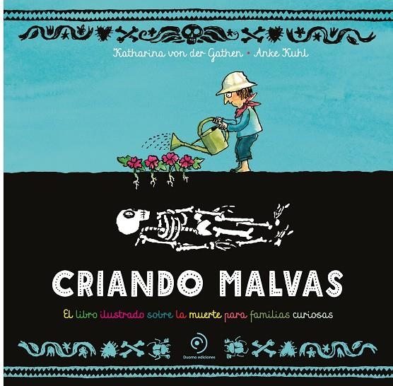 Criando malvas | 9788419834645 | von der Gathen, Katharina/Kuhl, Anke