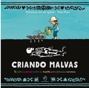 Criando malvas | 9788419834645 | von der Gathen, Katharina/Kuhl, Anke