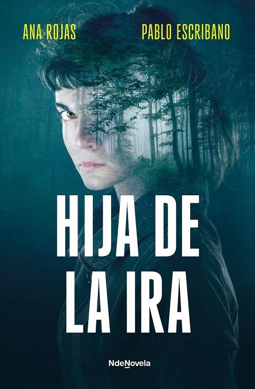 Hija de la ira | 9788410140240 | Escribano, Pablo/Rojas, Ana