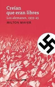 Creían que eran libres | 9788412419900 | Mayer, Milton