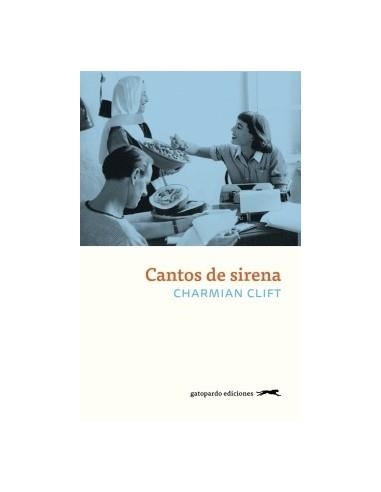 Cantos de sirena | 9788412419948 | Clift, Charmian