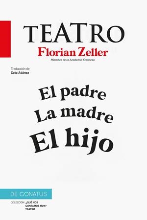 El Teatro de Florian Zeller | 9788410182301 | Zeller, Florian