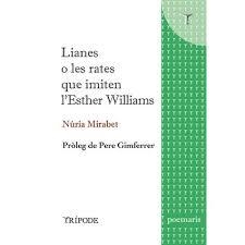 Lianes o les rates que imiten l'Esther Williams | 9788412235135 | Mirabet, Núria