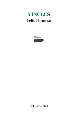 Vincles | 9788410482906 | Formosa, Feliu
