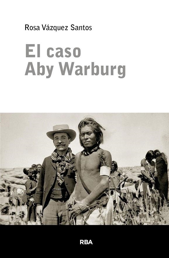 El caso Aby Warburg | 9788411329743 | Vázquez Santos, Rosa