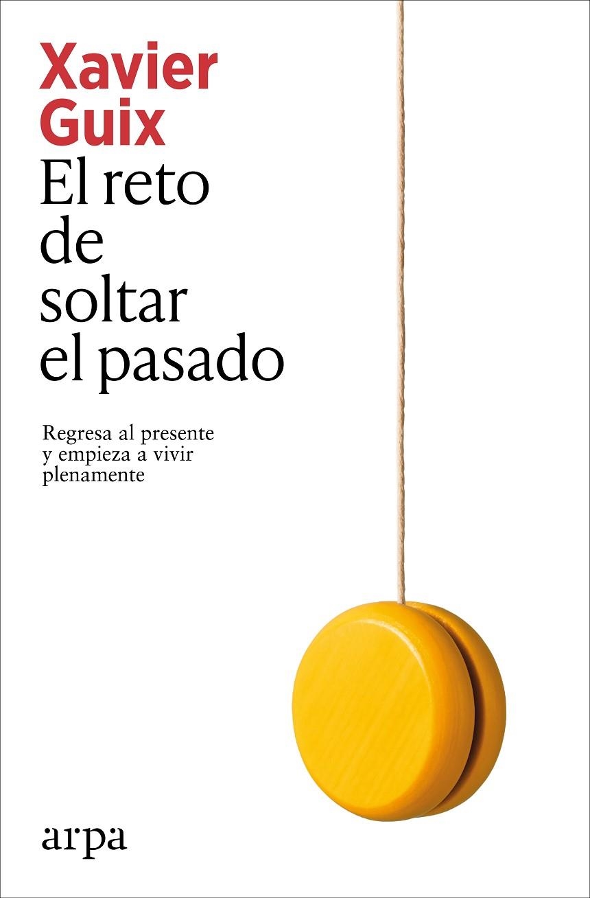 El reto de soltar el pasado | 9791387833350 | Guix, Xavier