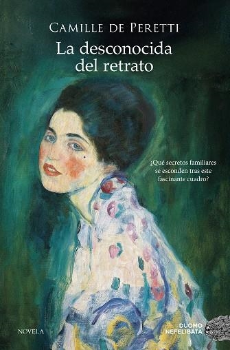 La desconocida del retrato | 9788410346789 | de Peretti, Camille (en la P)