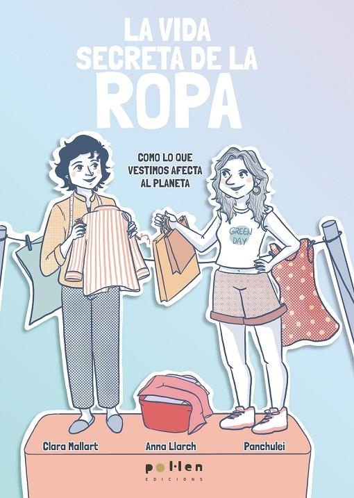 La vida secreta de la ropa | 9788410255449 | Mallart, Clara/Llarch, Anna