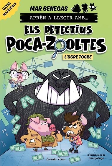 Aprèn a llegir amb Els detectius Poca-zooltes 7. L'ogre Togre | 9791387519919 | Benegas, Mar